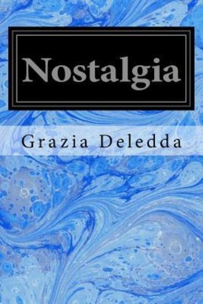Cover for Grazia Deledda · Nostalgia (Pocketbok) (2017)