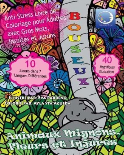 Cover for Relaxation4 Me · ANTI-STRESS Livre De Coloriage Pour Adultes Avec Gros Mots, Insultes Et Jurons (Pocketbok) (2017)