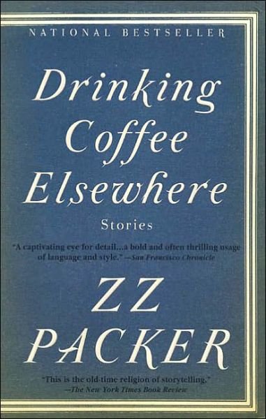 Cover for Zz Packer · Drinking Coffee Elsewhere (Taschenbuch) [Reprint edition] (2004)