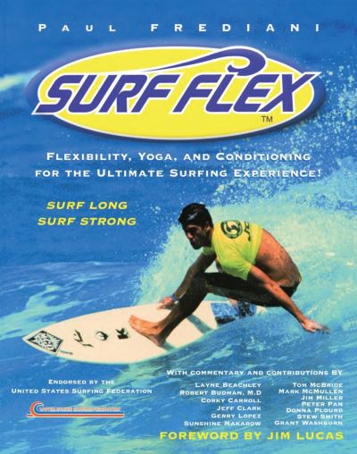 Cover for Paul Frediani · Surf Flex: Flexibility, Yoga, and Conditioning for the Ultimate Surfing Experience! (Paperback Book) (2001)