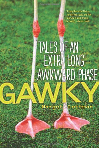 Cover for Margot Leitman · Gawky: Tales of an Extra Long Awkward Phase (Paperback Book) (2013)