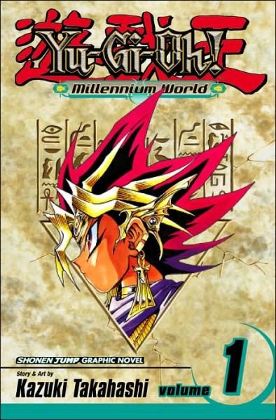 Cover for Kazuki Takahashi · Yu-Gi-Oh!: Millennium World, Vol. 1 - YU-GI-OH! MILLENNIUM WORLD (Paperback Book) (2008)