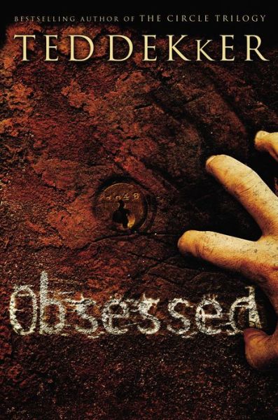 Cover for Ted Dekker · Obsessed (Paperback Book) (2006)