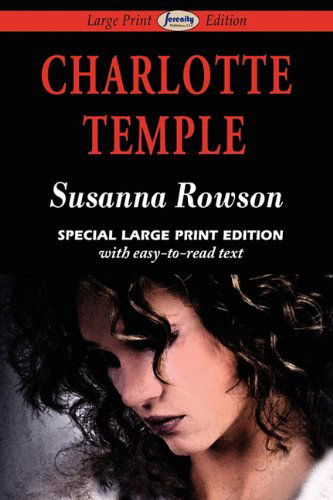 Cover for Susanna Rowson · Charlotte Temple (Paperback Book) [Large Print, Large Type edition] (2010)