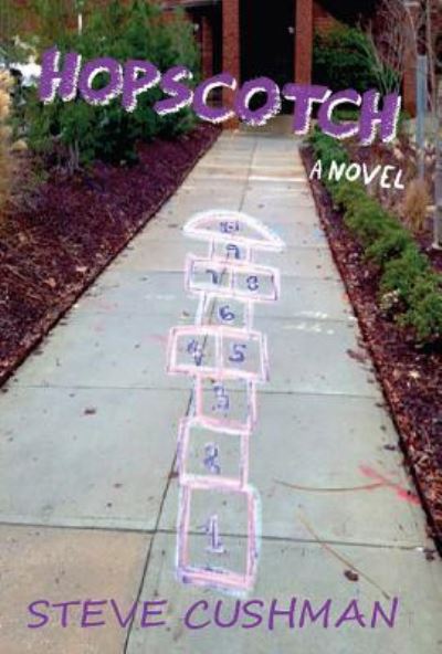 Cover for Steve Cushman · Hopscotch (Pocketbok) (2017)