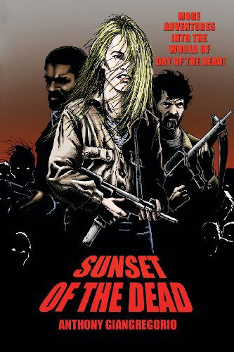 Cover for Anthony Giangregorio · Sunset of the Dead: a Zombie Novel (Taschenbuch) (2013)