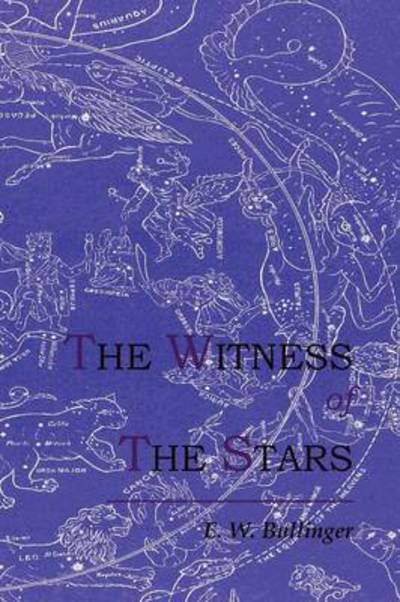 Cover for E W Bullinger · The Witness of the Stars (Paperback Book) (2011)