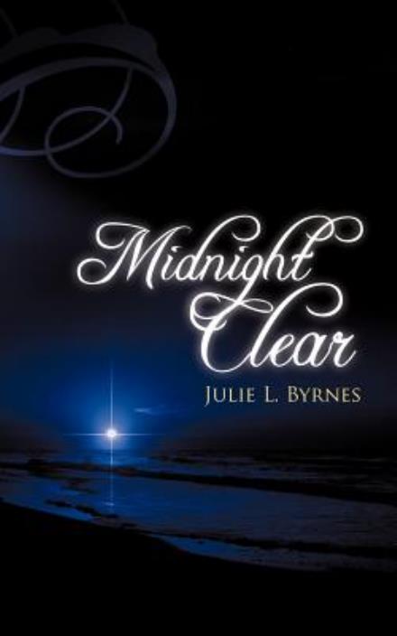 Cover for Julie L. Byrnes · Midnight Clear (Paperback Book) (2009)