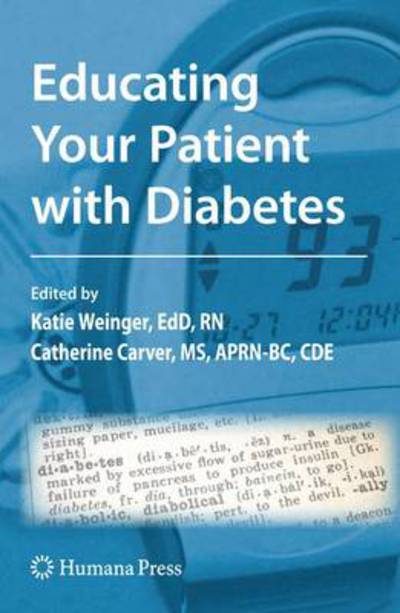 Cover for Katie Weinger · Educating Your Patient with Diabetes (Paperback Book) (2010)