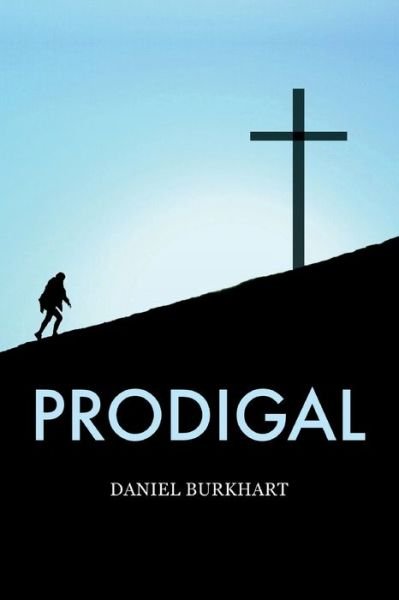Cover for Daniel Burkhart · Prodigal (Paperback Book) (2020)
