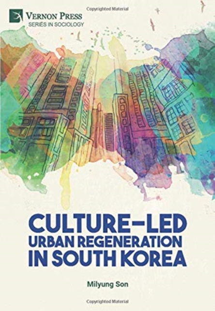 Cover for Milyung Son · Culture-Led Urban Regeneration in South Korea (Book) (2021)