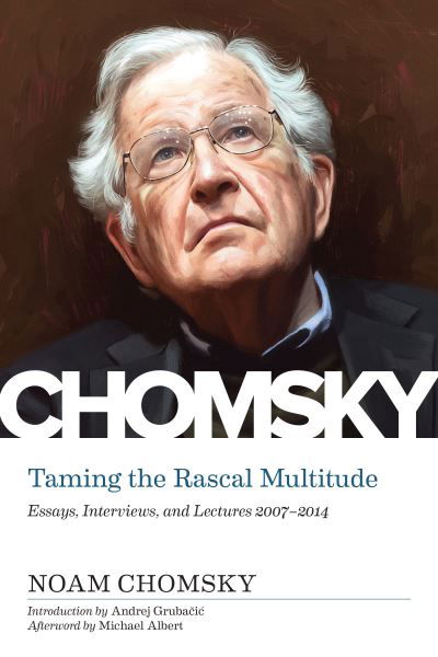 Cover for Noam Chomsky · Taming The Rascal Multitude: The Chomsky Z Collection (Paperback Bog) (2022)