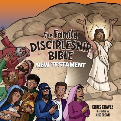 Cover for Chris Chavez · The Family Discipleship Bible (Paperback Book) (2019)