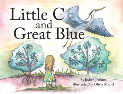 Cover for Judith Jenkins · Little C and Great Blue (Paperback Book) (2021)