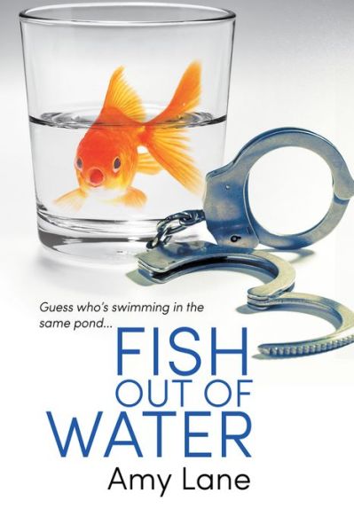 Cover for Amy Lane · Fish Out of Water - Fish Out of Water (Paperback Book) [First Edition,First edition,First edition] (2016)