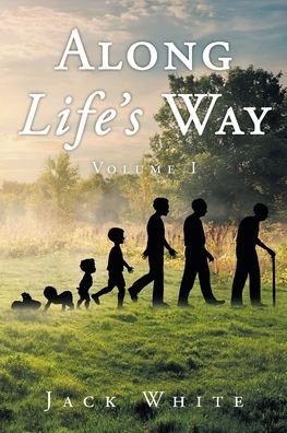 Cover for Jack White · Along Life's Way: Volume 1 (Paperback Bog) (2021)