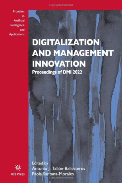 Digitalization and Management Innovation: Proceedings of DMI 2022 - - Bücher - IOS Press - 9781643683782 - 29. April 2025