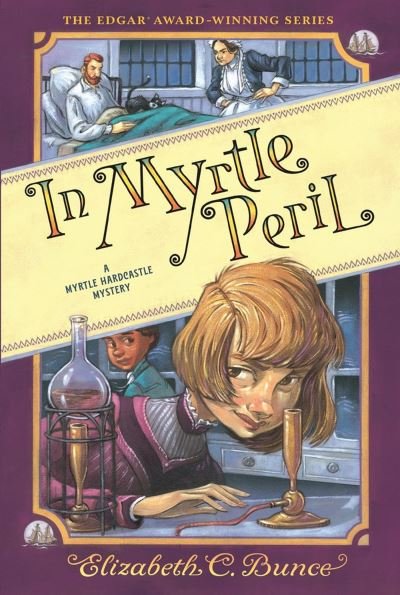 Cover for Elizabeth C. Bunce · In Myrtle Peril (Myrtle Hardcastle Mystery 4) (Paperback Book) (2023)