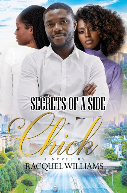 The Faithful Side Chick - Racquel Williams - Libros - Kensington Publishing - 9781645564782 - 25 de julio de 2023