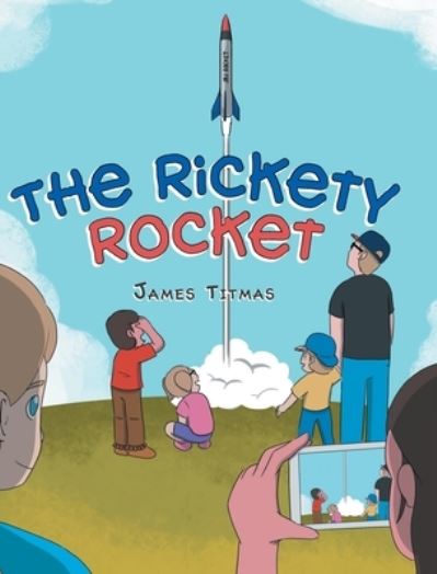 Cover for James Titmas · Rickety Rocket (Book) (2022)