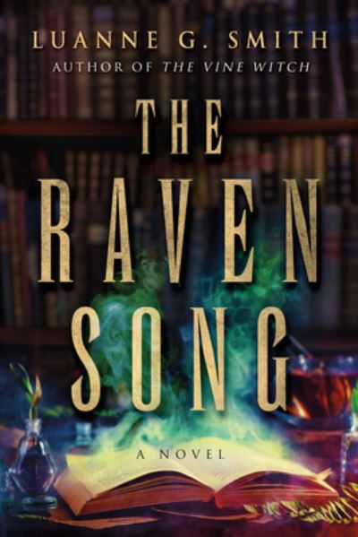 Cover for Luanne G. Smith · The Raven Song: A Novel - A Conspiracy of Magic (Paperback Book) (2022)