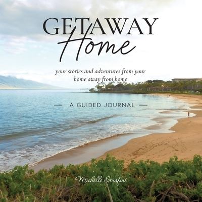 Cover for Michelle Serafini · Getaway Home (Book) (2023)