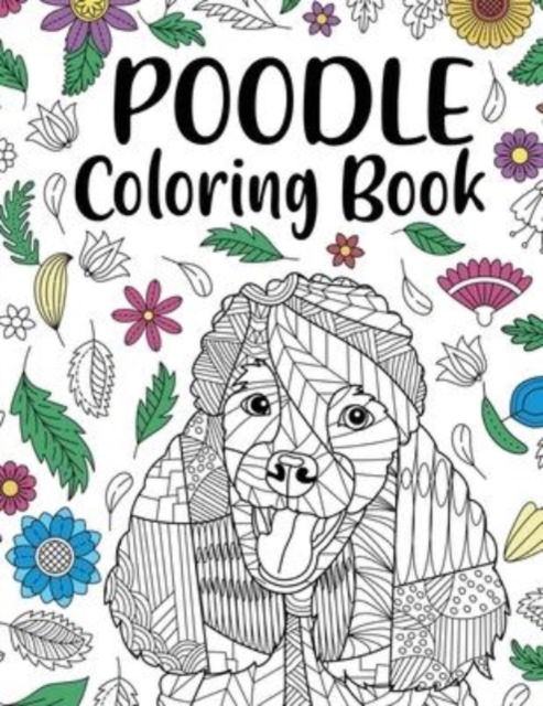 Cover for Lulu Press · Poodle Coloring Book (Paperback Book) (2021)