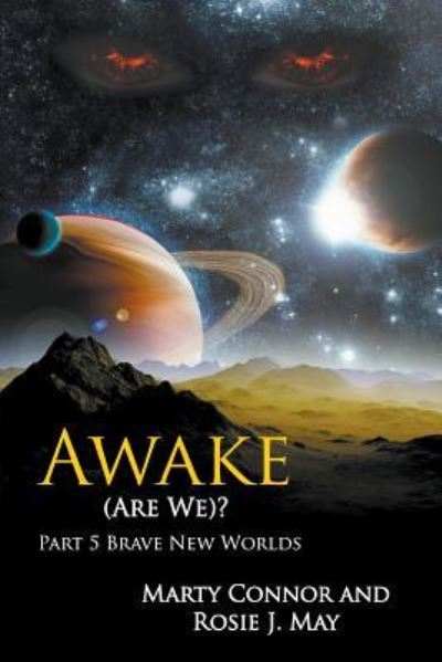 Cover for Marty Connor · Awake (Are We)? Part 5 Brave New Worlds (Paperback Bog) (2016)