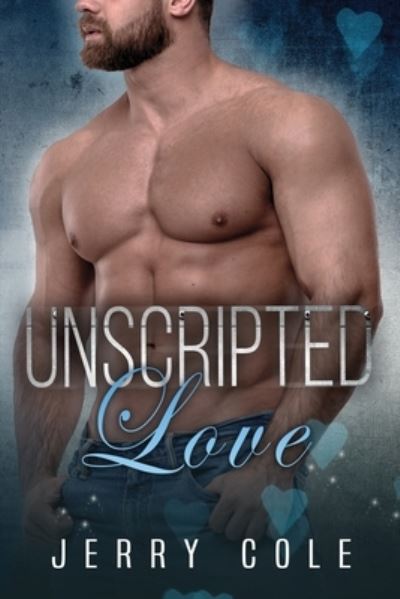 Cover for Jerry Cole · Unscripted Love (Paperback Bog) (2019)