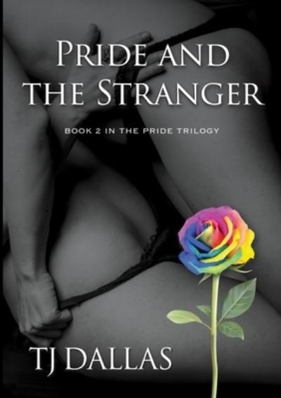Cover for Tj Dallas · Pride and the Stranger (Paperback Bog) (2020)