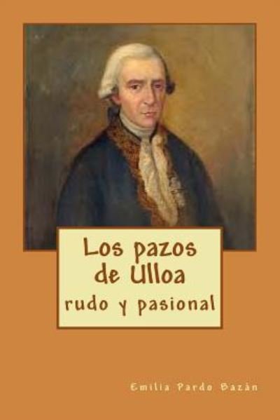 Cover for Emilia Pardo Bazan · Los pazos de Ulloa (Taschenbuch) (2018)