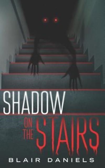 Cover for Blair Daniels · Shadow on the Stairs (Pocketbok) (2018)