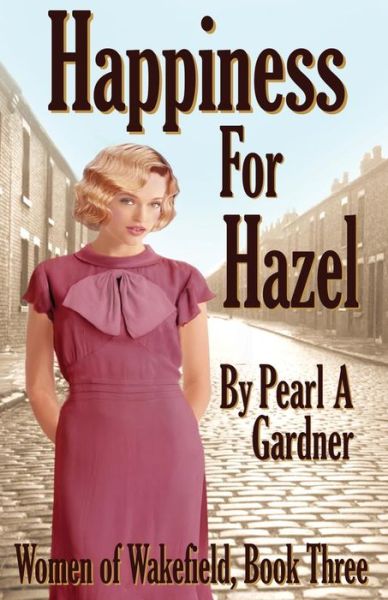 Cover for Pearl a Gardner · Happiness for Hazel (Paperback Book) (2018)