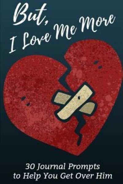 Cover for Sophia Louise · But, I Love Me More (Paperback Book) (2018)