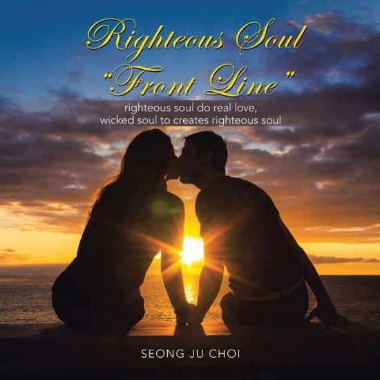 Cover for Seong Ju Choi · Righteous Soul Living Front Line (Paperback Book) (2019)