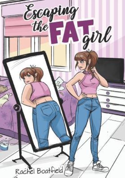 Cover for Rachel Boatfield · Escaping the Fat Girl (Paperback Book) (2018)