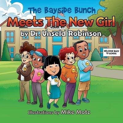 Cover for Unseld Robinson · The Bayside Bunch Meets The New Girl (Paperback Book) (2021)