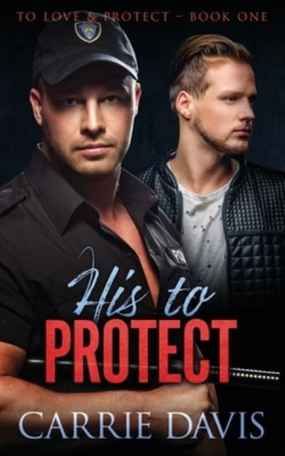 Cover for Carrie Davis · His To Protect (Paperback Book) (2020)