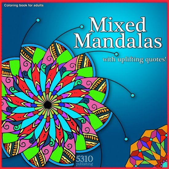 Cover for Alex Williams · Mixed Mandalas with Uplifting Quotes! (Paperback Book) (2020)