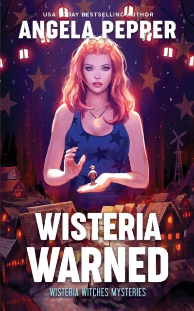 Cover for Angela Pepper · Wisteria Warned (Paperback Book) (2021)