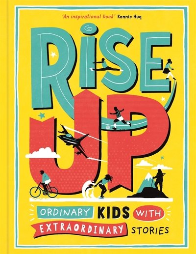 Cover for Amanda Li · Rise Up: Ordinary Kids with Extraordinary Stories (Winner of the Blue Peter Book Award 2020) (Hardcover bog) (2019)