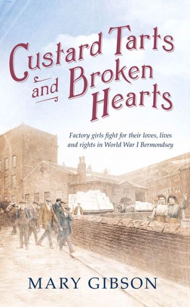 Cover for Mary Gibson · Custard Tarts and Broken Hearts (Paperback Book) [UK Airports edition] (2014)