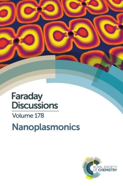 Nanoplasmonics: Faraday Discussion 178 - Faraday Discussions - Royal Society of Chemistry - Libros - Royal Society of Chemistry - 9781782621782 - 15 de junio de 2015