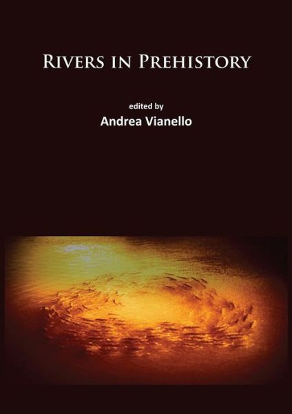 Cover for Rivers in Prehistory (Paperback Book) (2015)