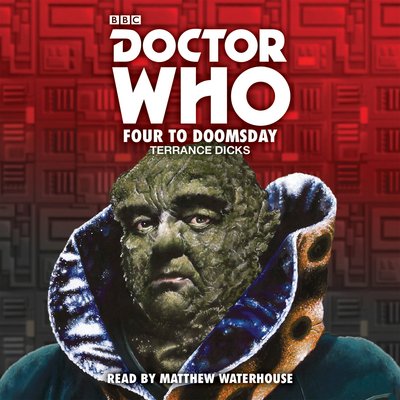 Cover for Terrance Dicks · Doctor Who: Four to Doomsday: 5th Doctor Novelisation (Lydbog (CD)) [Unabridged edition] (2017)