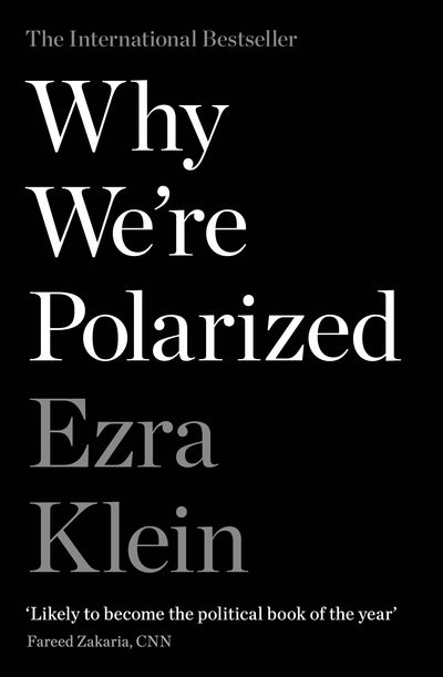 Cover for Ezra Klein · Why We're Polarized: The International Bestseller from the Founder of Vox.com (Paperback Book) [Main edition] (2020)