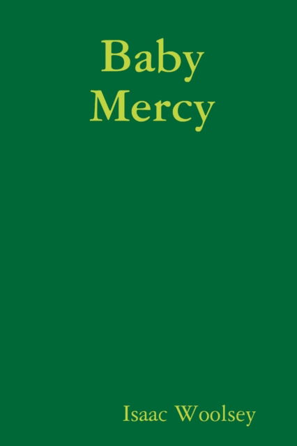 Cover for Isaac Woolsey · Baby Mercy (Paperback Book) (2020)