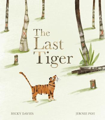 Cover for Becky Davies · The Last Tiger (Gebundenes Buch) (2022)