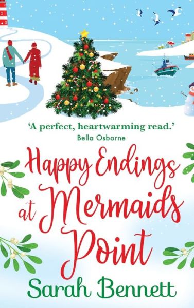 Cover for Sarah Bennett · Happy Endings at Mermaids Point: The BRAND NEW feel-good, festive read from Sarah Bennett - Mermaids Point (Inbunden Bok) (2022)