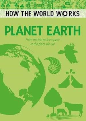 Anne Rooney · How the World Works: Planet Earth: From Molten Rock in Space to the Place We Live - How the World Works (Taschenbuch) (2021)